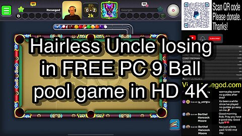 Hairless Uncle losing in FREE PC 9 Ball pool game in HD 4K 🎱🎱🎱 8 Ball Pool 🎱🎱🎱