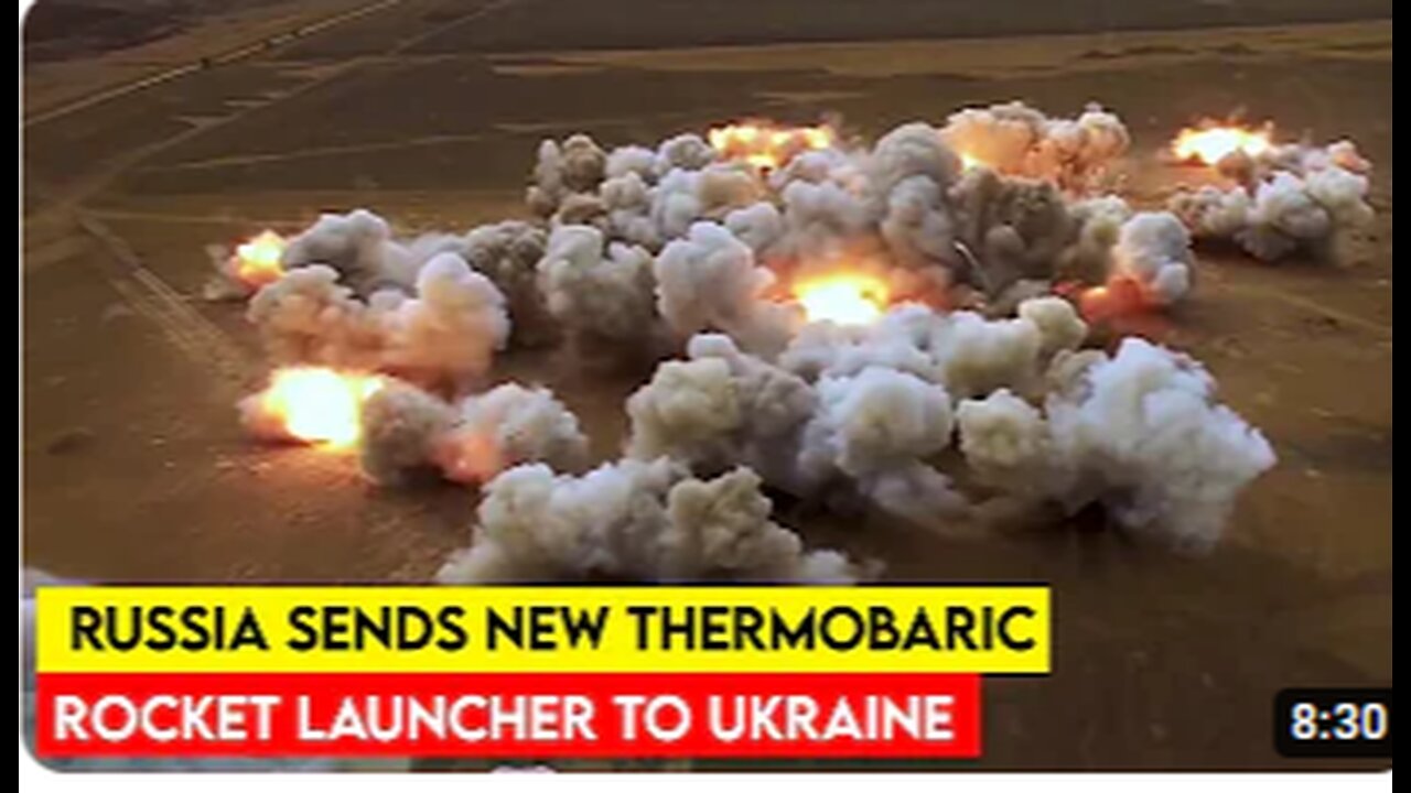 Russia Deploys New Thermobaric Rocket Launcher to Ukraine