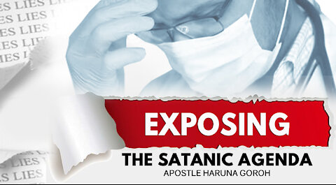 EXPOSING THE SATANIC AGENDA