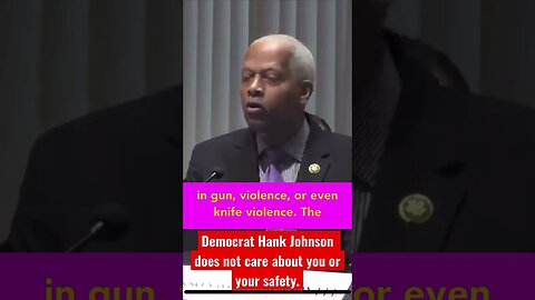 Democrat Hank Johnson shows how not to use your brain.