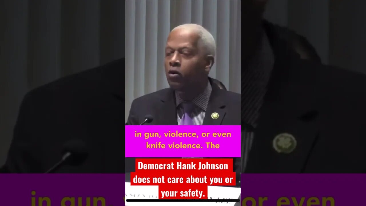 Democrat Hank Johnson shows how not to use your brain.
