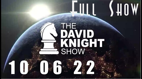 DAVID KNIGHT (Full Show) - 10_06_22 Thursday