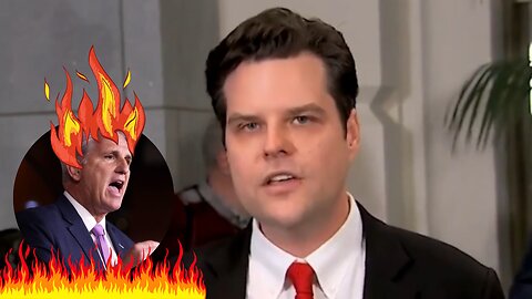 Matt Gaetz Goes SCORCHED Earth on McCarthy