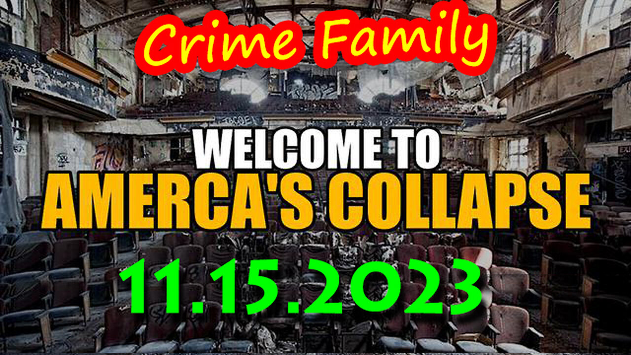 Welcome to America's Collapse 11.15.23 - RED ALERT WARNING