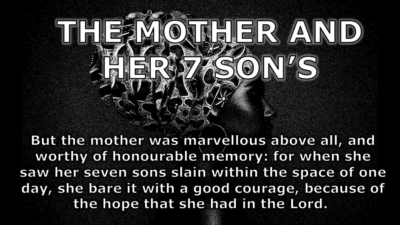 A Mother and Her Seven Sons | 2 Maccabees 7:1-42