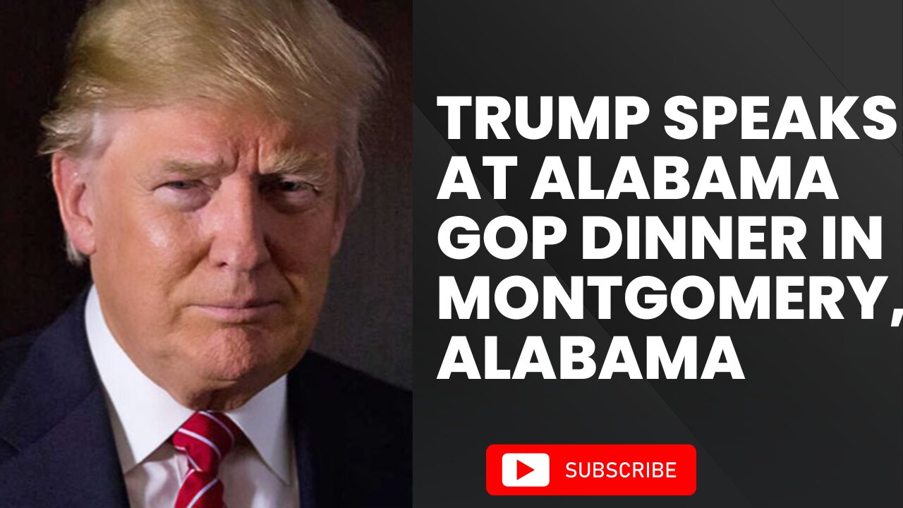 Donald Trump Speaks at Alabama GOP Dinner in Montgomery, Alabama