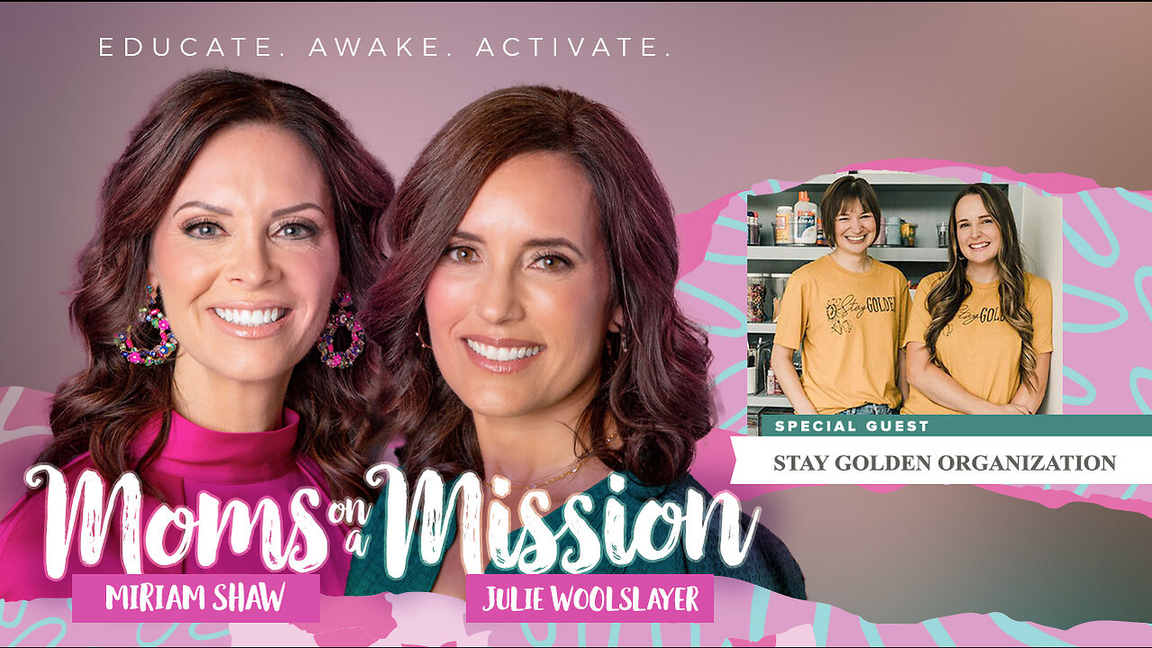 Moms On A Mission | Education | Special Guest: Stay Golden Organizing