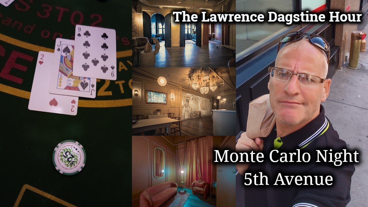 Monte Carlo Night | Welcome to the Lawrence Dagstine Hour