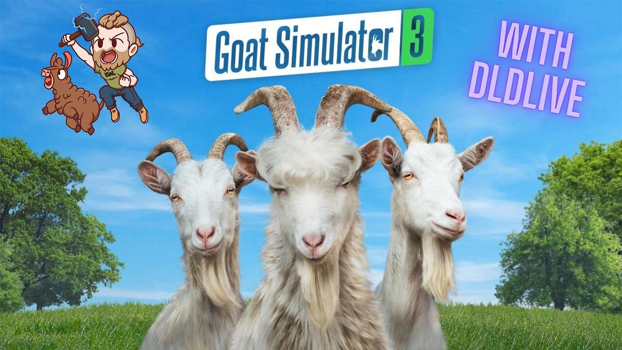 LIVE: Goat Simulator 3