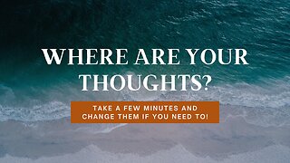 Change your thoughts!