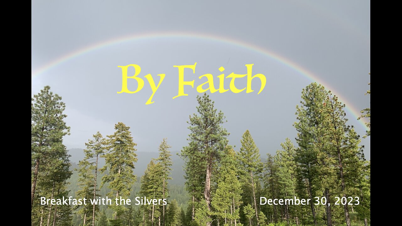 By Faith - Breakfast with the Silvers & Smith Wigglesworth Dec 30