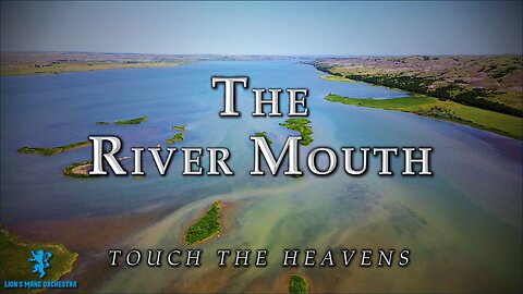 The River Mouth | 4K Scenic Short Film