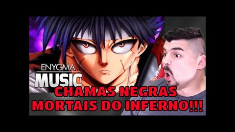 REACT Chamas Negras Mortais Hiei Yu Yu Hakusho Enygma MELHOR DO MUNDO