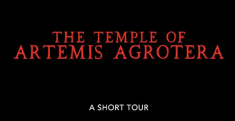 The Temple of Artemis Agrotera - A Short Tour