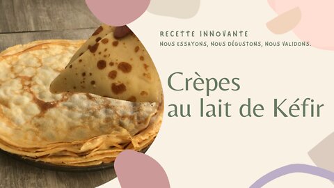 RECETTE INNOVANTE AU LAIT DE KEFIR