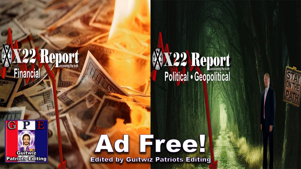 X22 Report-3279a-b-2.9.24-People’s Economy Coming, 25th Amendment In Play?-Ad Free!