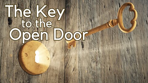 The Key to the Open Door