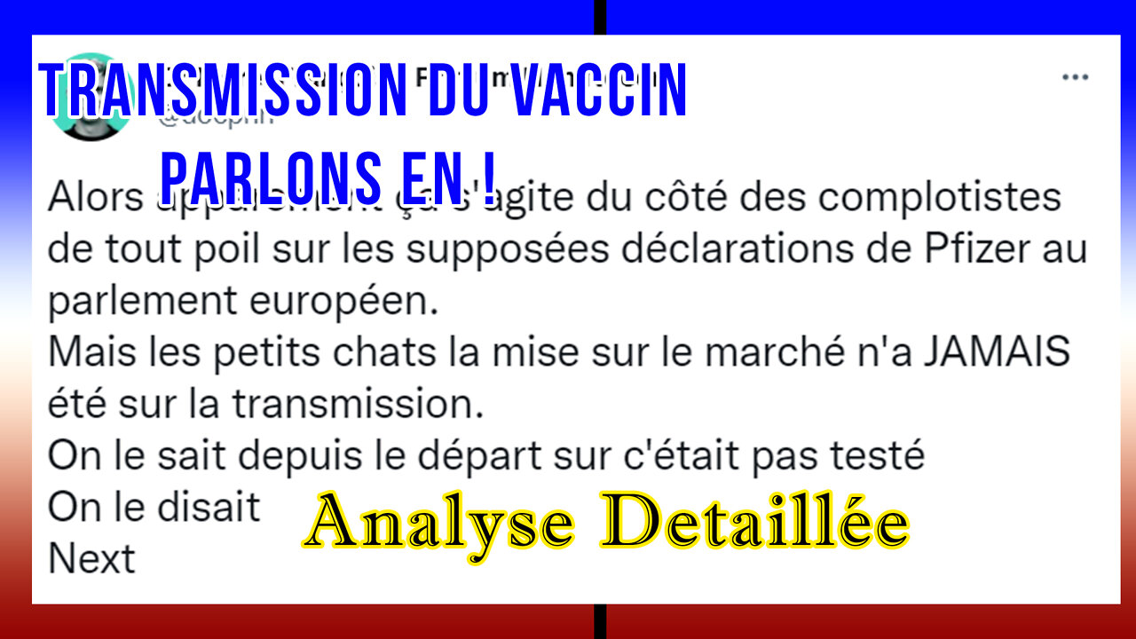 Transmission du Vaccin : Analyse complète ! | Pfizer au parlement européen