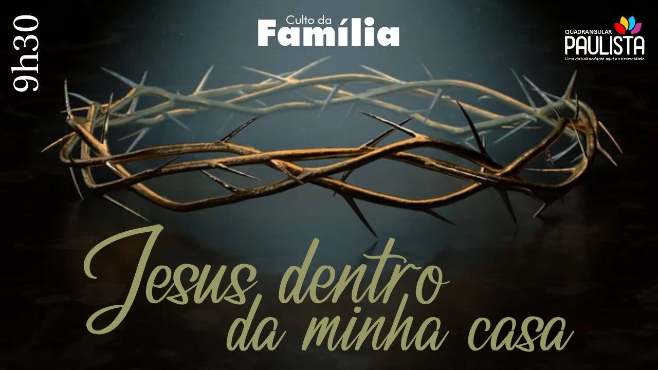 Culto da Família - 30/04/23