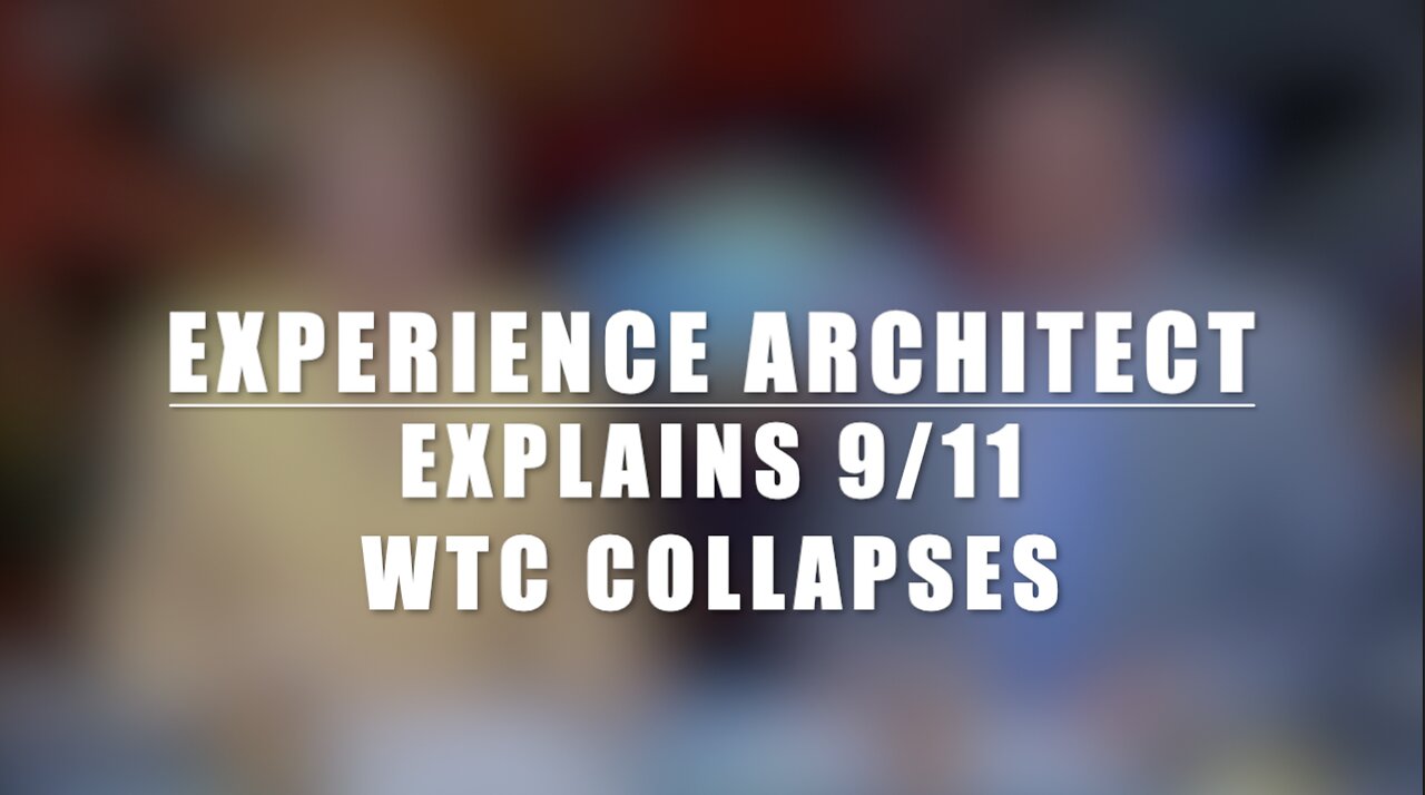 Experienced Architect Explains 9/11 WTC Collapses