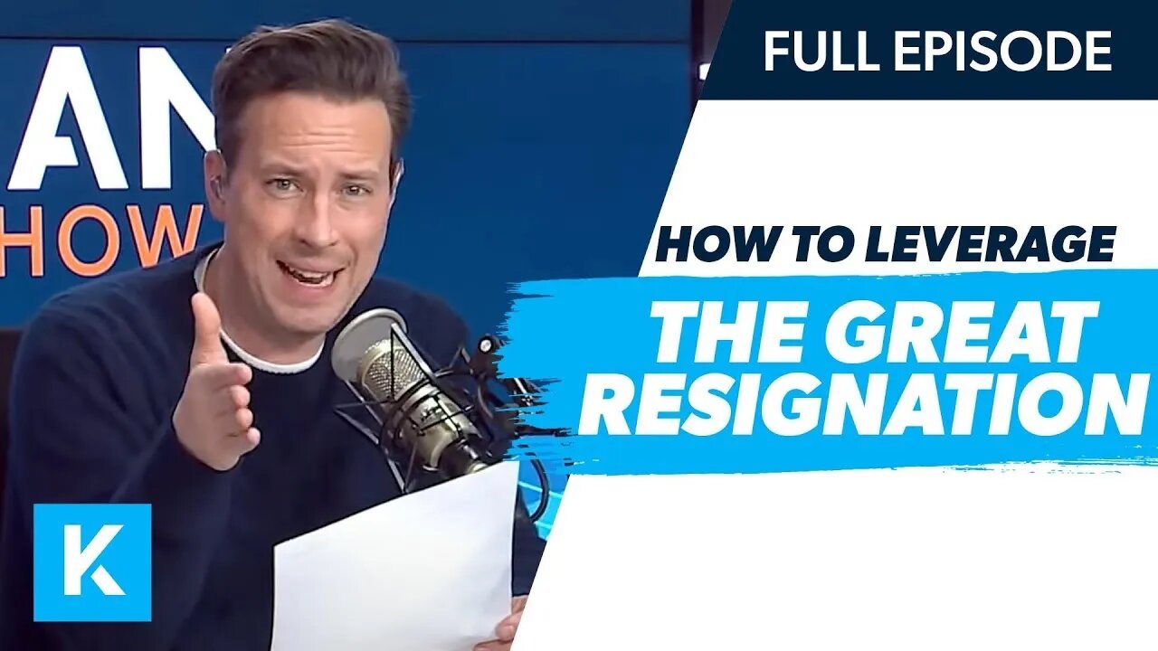 How To Leverage The Great Resignation In Your Favor (Replay 4/1/2022)