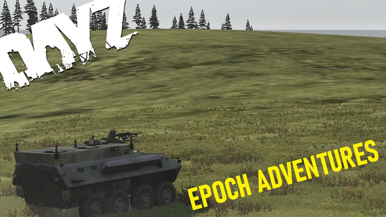 Epoch Adventures - Part 1 - ArmA 2:Dayz Mod