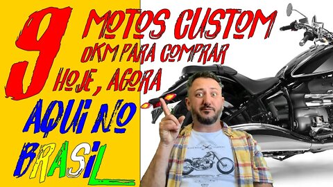 9 motos Custom / Clássicas ZERO KM para você comprar aqui no BRASIL HOJE, AGORA