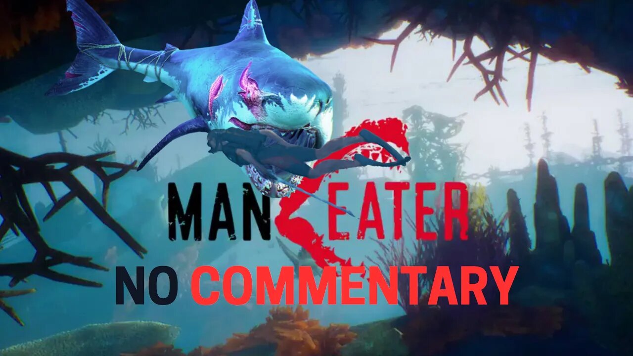 Man Eater No Commentary Episode 1