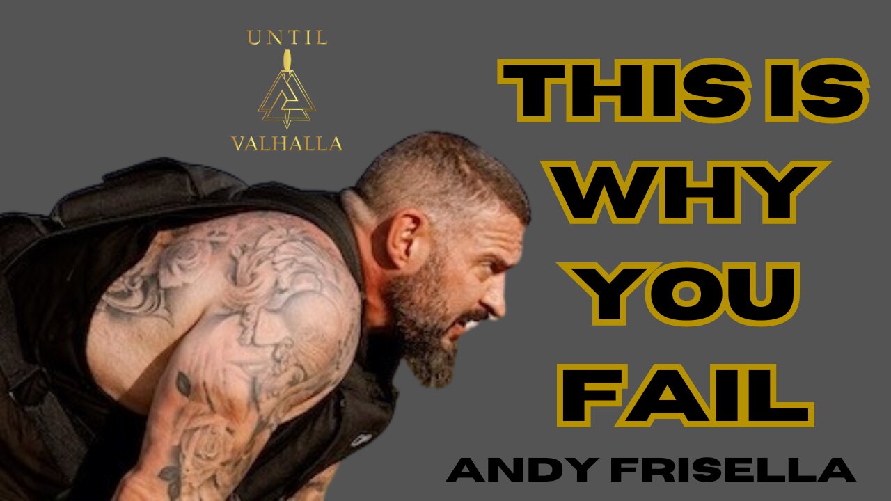 This Is Why You Fail - Andy Frisella Motivation