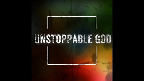 The Unstoppable Promise of God (Sermon 09 27 20)