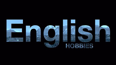 English Hobbies — Coming Soon