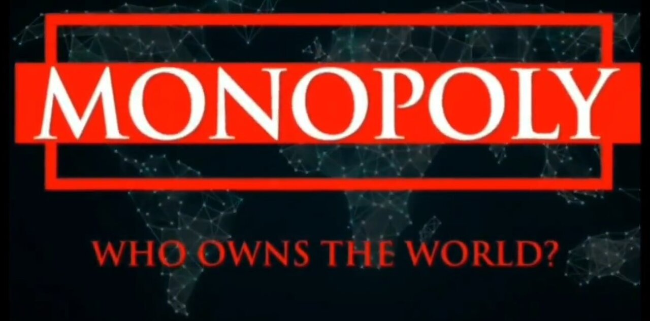 MONOPOLY – Who owns the world? Documentary by Tim Gielen