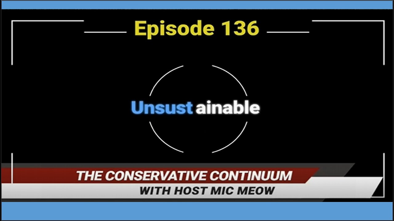 The Conservative Continuum, Episode 136: "Unsustainable" with Julianne Romanello