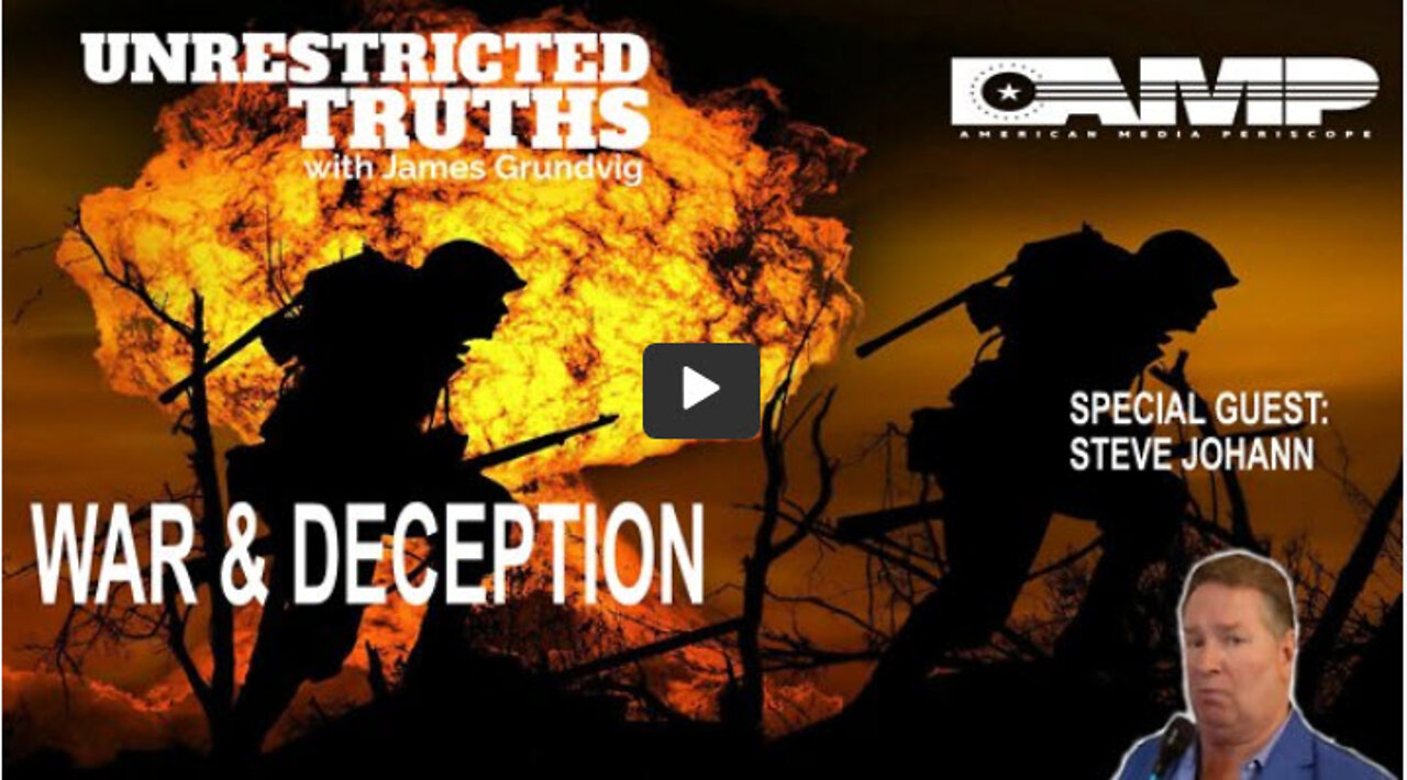 Warfare & Deception with Steve Johann | Unrestricted Truths Ep. 197