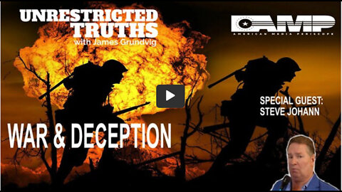 Warfare & Deception with Steve Johann | Unrestricted Truths Ep. 197