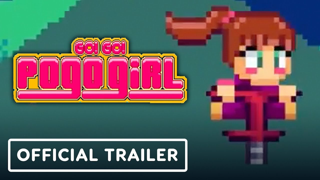 Go! Go! PogoGirl - Official Launch Trailer