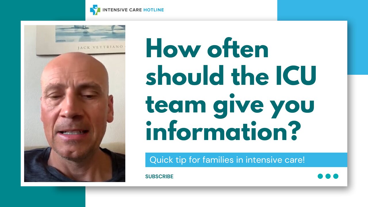 How Often Should the ICU Team Give You Information? Quick Tip for Families in Intensive Care!