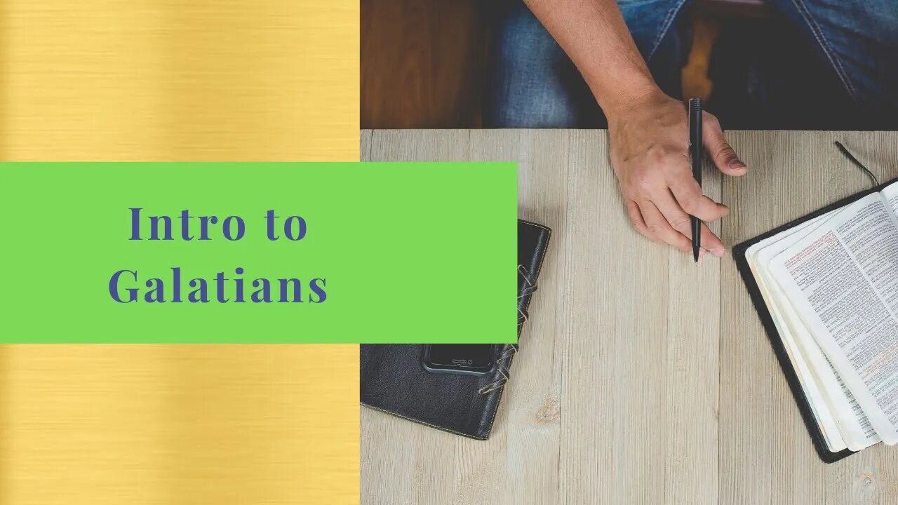 Intro to Galatians | Cherishing Scriptures Podcast (Ep #27)