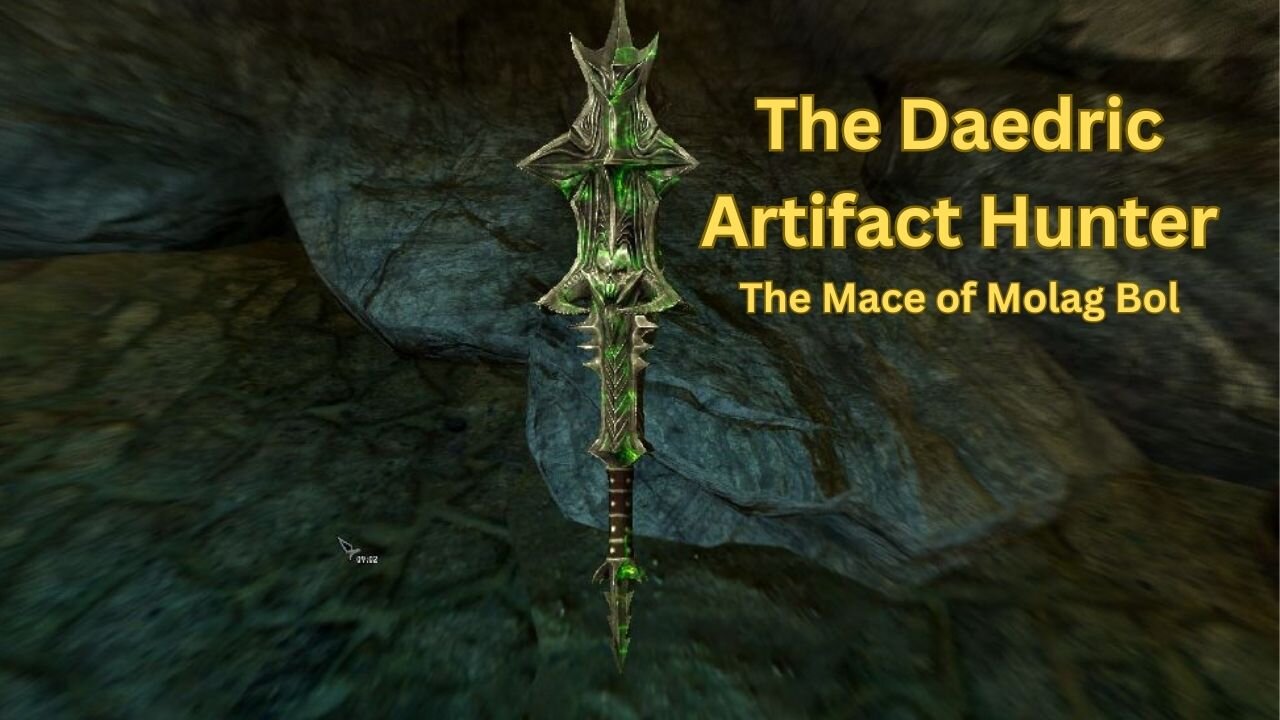 Baldric Valdon The Daedric Artifact Hunter - #5 - The Mace of Molag Bal