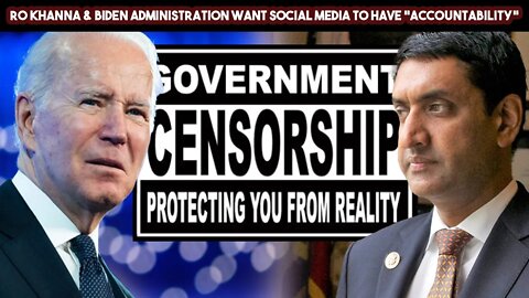 Ro Khanna & Biden Administration Want Social Media To Have Accountability (In-Depth)