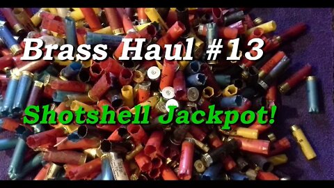 Brass Haul #13, Shotshell Jackpot!