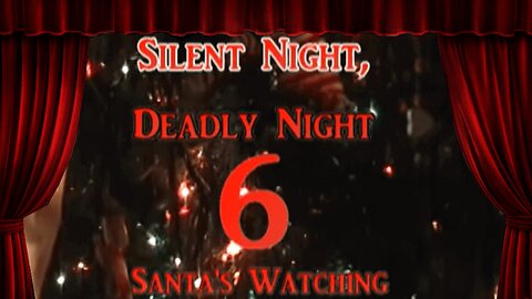 Silent Night, Deadly Night Part 6 Santa's Watching: It's Not Dog Pee