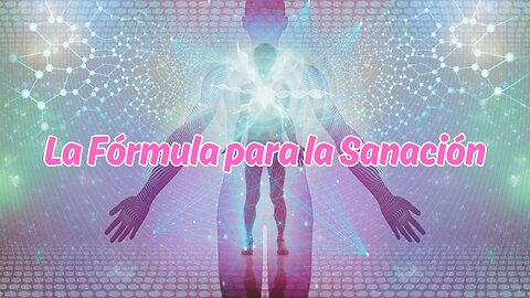 ¡La Fórmula 🧪 para la Sanación! 🙌❤️