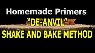 Shake and Bake Method to "De-anvil"