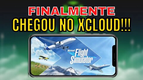 CHEGOU no XCLOUD, MICROSOFT FLIGHT SIMULATOR 2020 agora disponível no Xbox One, Android, IOS e PC