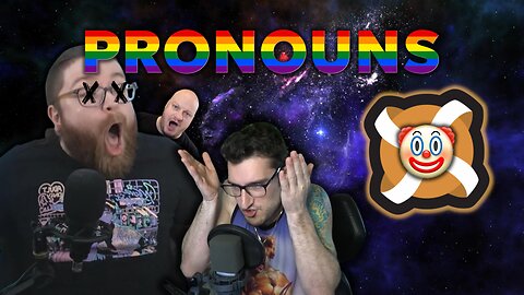 Why Pronouns Are an Issue | It Attacks FREE SPEECH