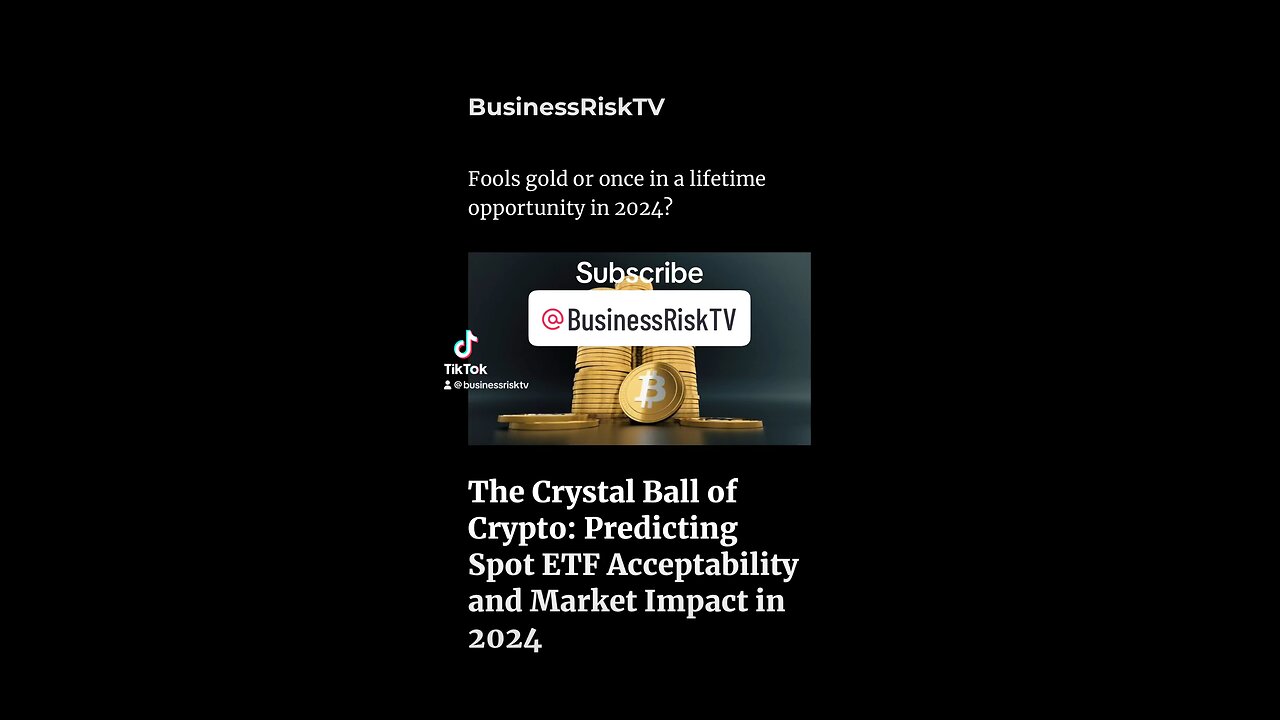 The Crystal Ball of Crypto: Predicting Spot ETF Acceptability and Market Impact in 2024