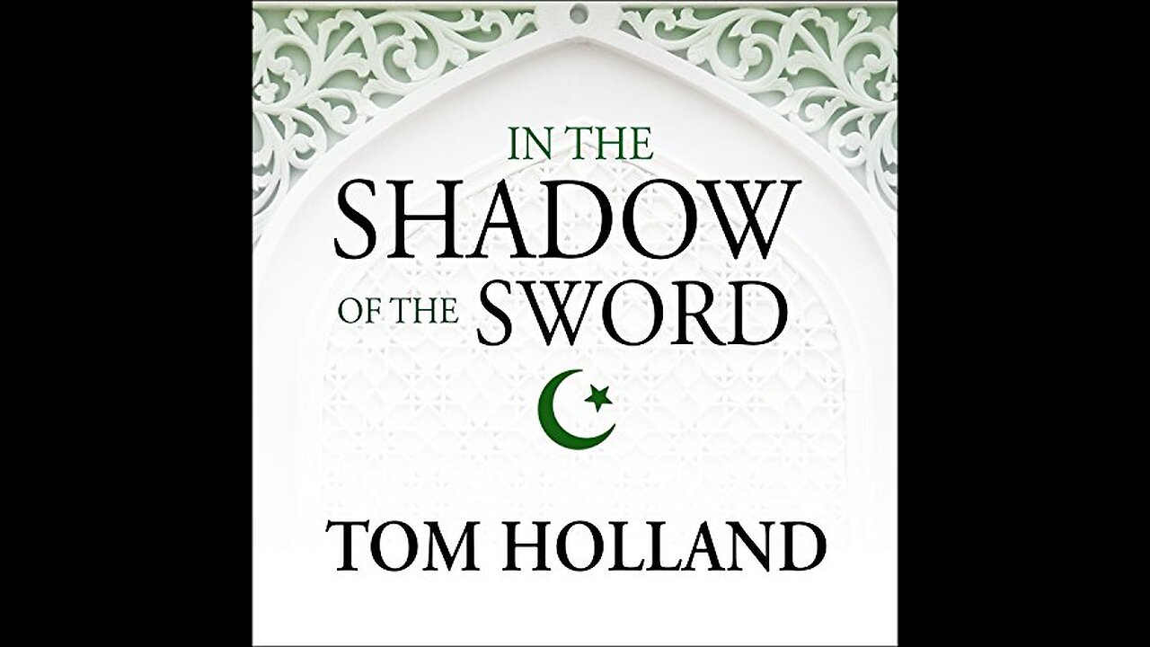 Book Review: "In the Shadow of the Sword" by Tom Holland