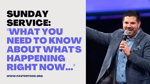 Sunday Service: What You Need to Know About What's Happening Right Now...