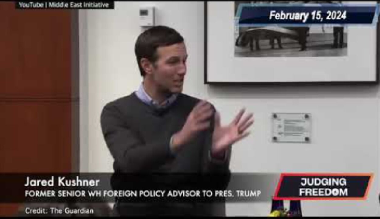 Unpacking Jared Kushner's Remarks on "Gaza's Waterfront Property"